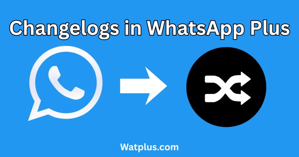 WhatsApp-Plus-changelogs