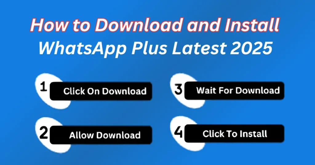 How to download and install WhatsApp Plus