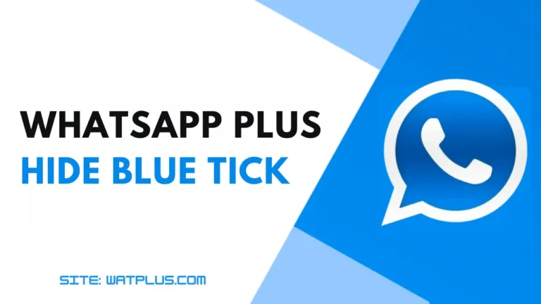 WhatsApp Plus Hide Blue Tick
