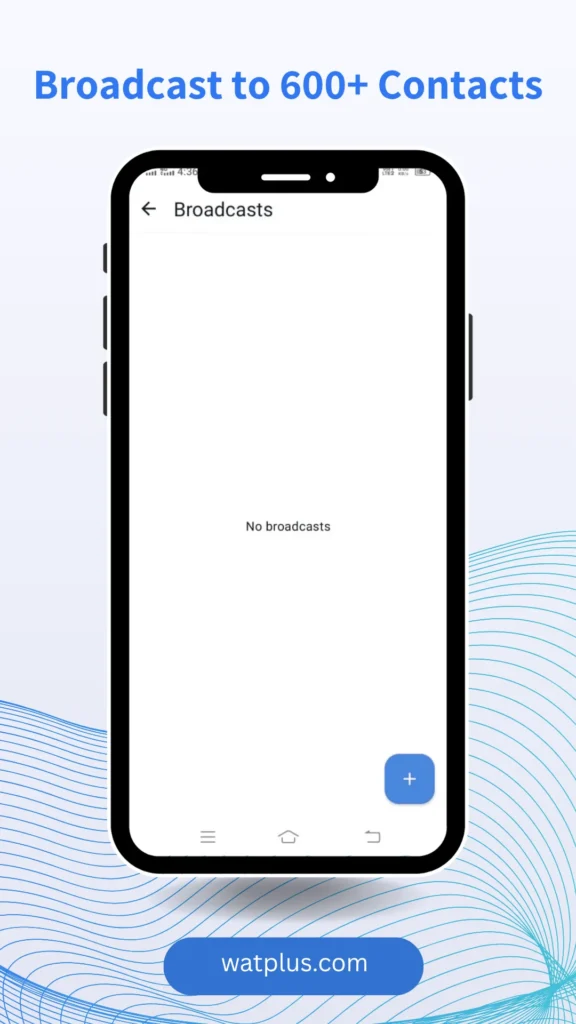 WhatsApp Plus Broadcast to 600+ Contacts watplus.com